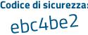 Il Codice di sicurezza è 6b79 poi b84 il tutto attaccato senza spazi