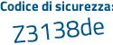 Il Codice di sicurezza è 6e5 continua con 1ee9 il tutto attaccato senza spazi