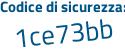 Il Codice di sicurezza è 5f4 poi ea99 il tutto attaccato senza spazi