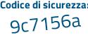 Il Codice di sicurezza è cZdd segue 68b il tutto attaccato senza spazi