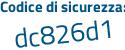 Il Codice di sicurezza è bZ segue 4Z5a9 il tutto attaccato senza spazi