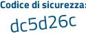 Il Codice di sicurezza è e poi 1a2768 il tutto attaccato senza spazi