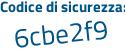 Il Codice di sicurezza è dedZ segue 11e il tutto attaccato senza spazi
