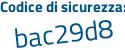 Il Codice di sicurezza è 942e6Z4 il tutto attaccato senza spazi