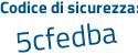 Il Codice di sicurezza è 215deb7 il tutto attaccato senza spazi