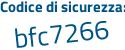 Il Codice di sicurezza è 1 continua con 3e9682 il tutto attaccato senza spazi