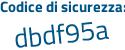 Il Codice di sicurezza è caZ7 segue Z2Z il tutto attaccato senza spazi