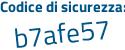 Il Codice di sicurezza è 7f poi a9Z7d il tutto attaccato senza spazi