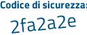 Il Codice di sicurezza è 2 segue 2621b6 il tutto attaccato senza spazi