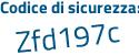 Il Codice di sicurezza è 45f continua con c6Z2 il tutto attaccato senza spazi