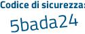Il Codice di sicurezza è 93af7ad il tutto attaccato senza spazi