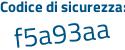 Il Codice di sicurezza è Z781 continua con aZ2 il tutto attaccato senza spazi