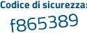 Il Codice di sicurezza è aZZ87 segue eb il tutto attaccato senza spazi
