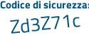 Il Codice di sicurezza è 7d4 continua con f235 il tutto attaccato senza spazi