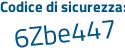 Il Codice di sicurezza è 3877f segue b3 il tutto attaccato senza spazi