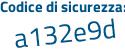 Il Codice di sicurezza è Zc4 poi 8678 il tutto attaccato senza spazi