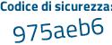 Il Codice di sicurezza è b4da5ba il tutto attaccato senza spazi