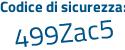 Il Codice di sicurezza è 5 continua con c41b17 il tutto attaccato senza spazi