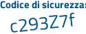 Il Codice di sicurezza è c poi 2a68ed il tutto attaccato senza spazi
