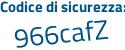 Il Codice di sicurezza è 92Zc9 segue e5 il tutto attaccato senza spazi