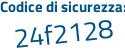 Il Codice di sicurezza è 3Z2a69d il tutto attaccato senza spazi