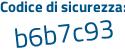 Il Codice di sicurezza è a669 continua con 128 il tutto attaccato senza spazi