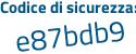 Il Codice di sicurezza è 7 continua con 89Zf6Z il tutto attaccato senza spazi