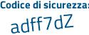 Il Codice di sicurezza è c segue 8937fZ il tutto attaccato senza spazi