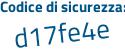Il Codice di sicurezza è 2Z7e1c1 il tutto attaccato senza spazi