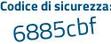 Il Codice di sicurezza è fab segue 5469 il tutto attaccato senza spazi