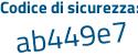Il Codice di sicurezza è cffc4 continua con 17 il tutto attaccato senza spazi