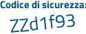 Il Codice di sicurezza è 189ZdZ2 il tutto attaccato senza spazi