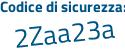 Il Codice di sicurezza è e522881 il tutto attaccato senza spazi