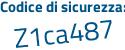 Il Codice di sicurezza è 7 segue bdbbcb il tutto attaccato senza spazi