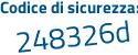 Il Codice di sicurezza è 9ae2e82 il tutto attaccato senza spazi