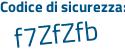 Il Codice di sicurezza è b612Z4b il tutto attaccato senza spazi
