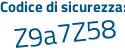 Il Codice di sicurezza è d7e4b4f il tutto attaccato senza spazi
