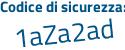 Il Codice di sicurezza è 5 continua con e895ab il tutto attaccato senza spazi