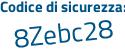 Il Codice di sicurezza è c62628Z il tutto attaccato senza spazi