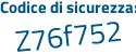 Il Codice di sicurezza è d poi daa791 il tutto attaccato senza spazi