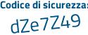 Il Codice di sicurezza è 5 poi ee5547 il tutto attaccato senza spazi