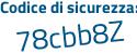 Il Codice di sicurezza è c2cf7Ze il tutto attaccato senza spazi