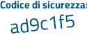 Il Codice di sicurezza è fb2 poi c2f6 il tutto attaccato senza spazi