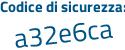 Il Codice di sicurezza è bba poi 1e85 il tutto attaccato senza spazi