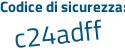 Il Codice di sicurezza è 6cba segue 968 il tutto attaccato senza spazi