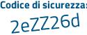 Il Codice di sicurezza è d poi c6be8a il tutto attaccato senza spazi