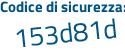 Il Codice di sicurezza è ca poi f272d il tutto attaccato senza spazi