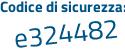 Il Codice di sicurezza è b986283 il tutto attaccato senza spazi