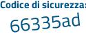 Il Codice di sicurezza è Z continua con 321d6e il tutto attaccato senza spazi