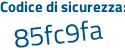 Il Codice di sicurezza è 6ccf49d il tutto attaccato senza spazi